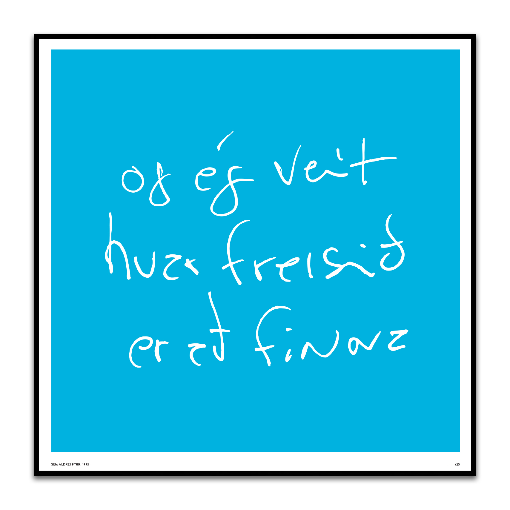 Og ég veit hvar frelsið er að finna